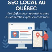 SEO local au Québec : stratégies pour apparaître dans les recherches “près de chez moi”